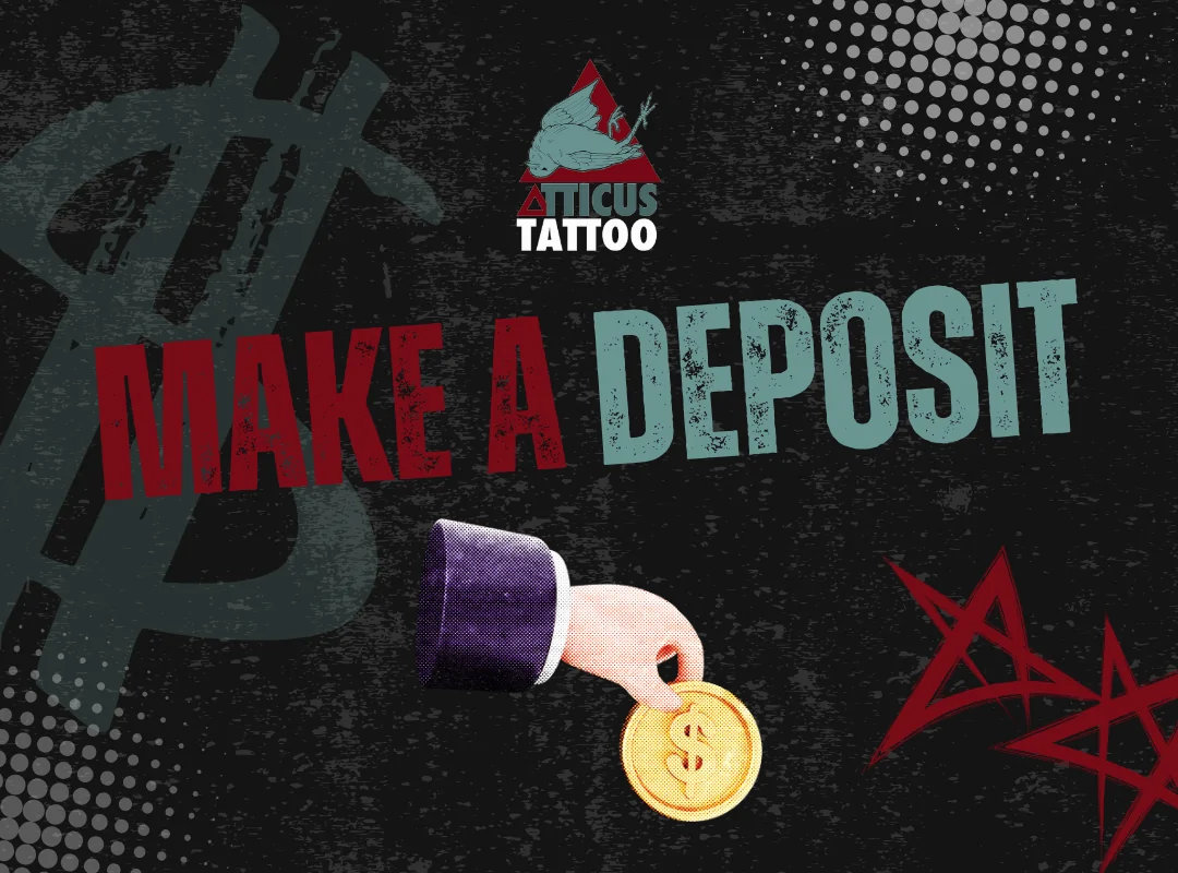 Atticus Tattoo Make a Deposit